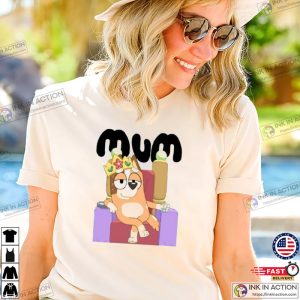 Bluey Mom Family T Shirt 4 Ink In Action