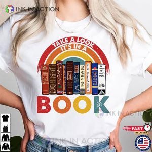 Book LoverTake A Look Its In A Book Shirt 2