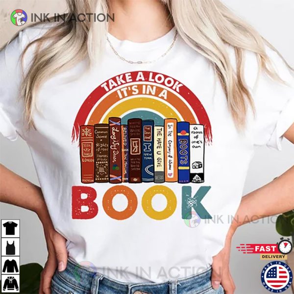 Book Lover Take A Look It’s In A Book Shirt