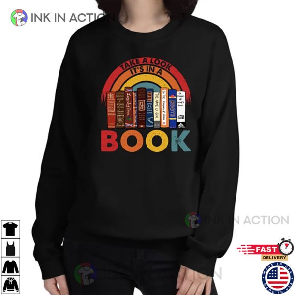 Book Lover Take A Look It’s In A Book Shirt