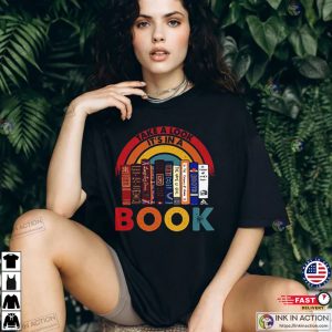 Book LoverTake A Look Its In A Book Shirt 4