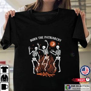 Comfort Colors Burn The Patriarchy Dancing Skeleton Tee 2 Ink In Action