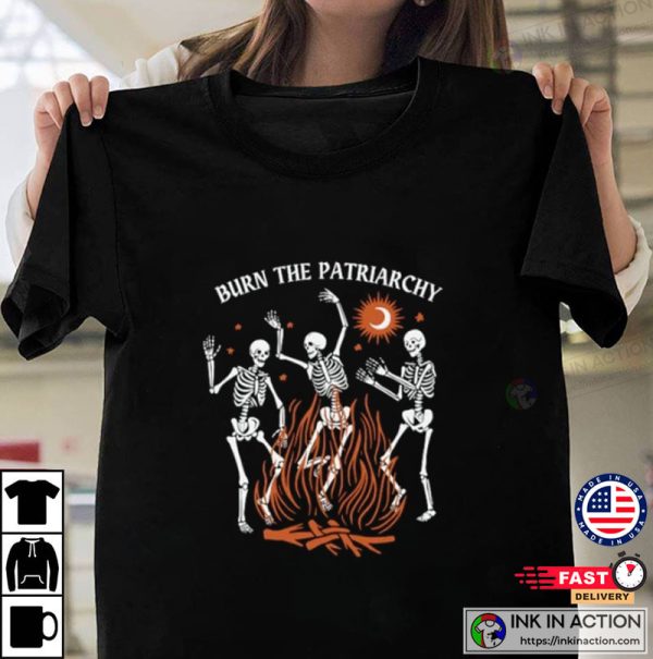 Comfort Colors Burn The Patriarchy, Dancing Skeleton Tee