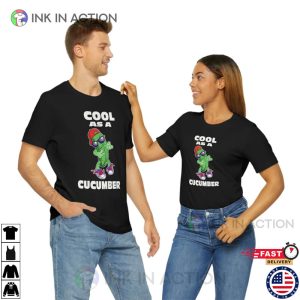 Cool As A Cucumber Cool Cucumber Shirt Veggies Graphic Ink In Action