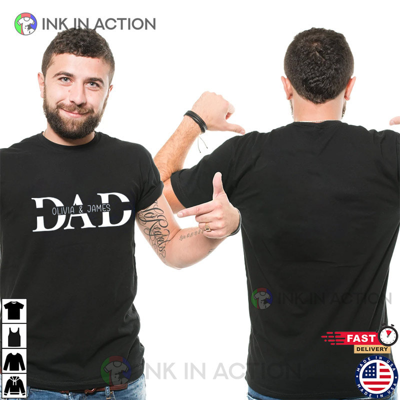 Personalized Dad Shirt With Kids Name For Father's Day