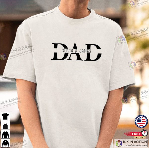 Custom Dad Shirt With Kids Names, Custom Fathers Day Shirts