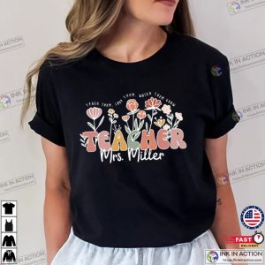 Custom Wildflower Teacher Name Shirt, Gift for Teacher