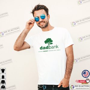 Dad Bank Where The Money Grows On Trees Funny Fathers Day Gift 1 Ink In Action