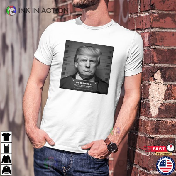 Donald Trump Arrested Mugshot Shirt