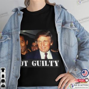 Donald Trump Oj Simpson Not Guilty Novelty Shirt 2 Ink In Action