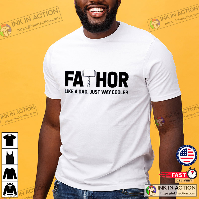 Fathor Dad Shirt Funny Dad Tshirt - Print your thoughts. Tell your stories.