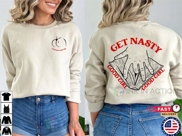 Get Nasty Good Girl Russ 2 Side Shirt