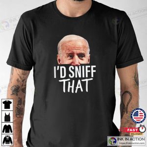 Id Sniff That Anti Joe Biden Funny T shirt 1
