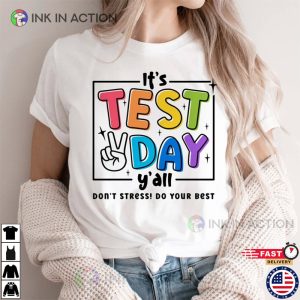 It’s Test Day Y’all, Teacher T Shirt
