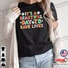 It’s a Beautiful Day to Save Lives, Nurse Shirt