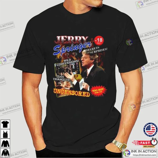 Jerry Springer Show Uncensored T-Shirt