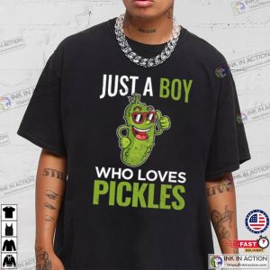 Just A Boy Who Loves Pickles T Shirt Funny Pickle 3 Ink In Action