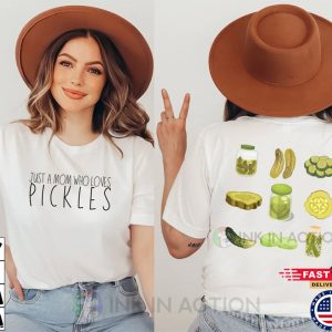 Just a Mom Who Loves Pickles, Pickle Mom, Mother’s Day Gift