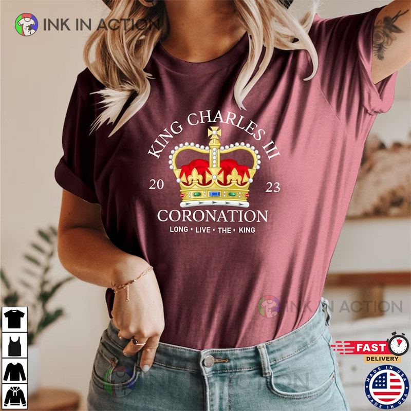 KING CHARLES III Coronation 6th May 2023 Celebration T Shirts