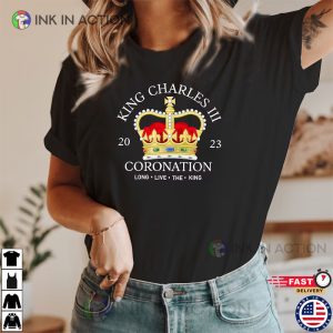 KING CHARLES III Coronation 6th May 2023 Celebration T Shirts 2 Ink In Action