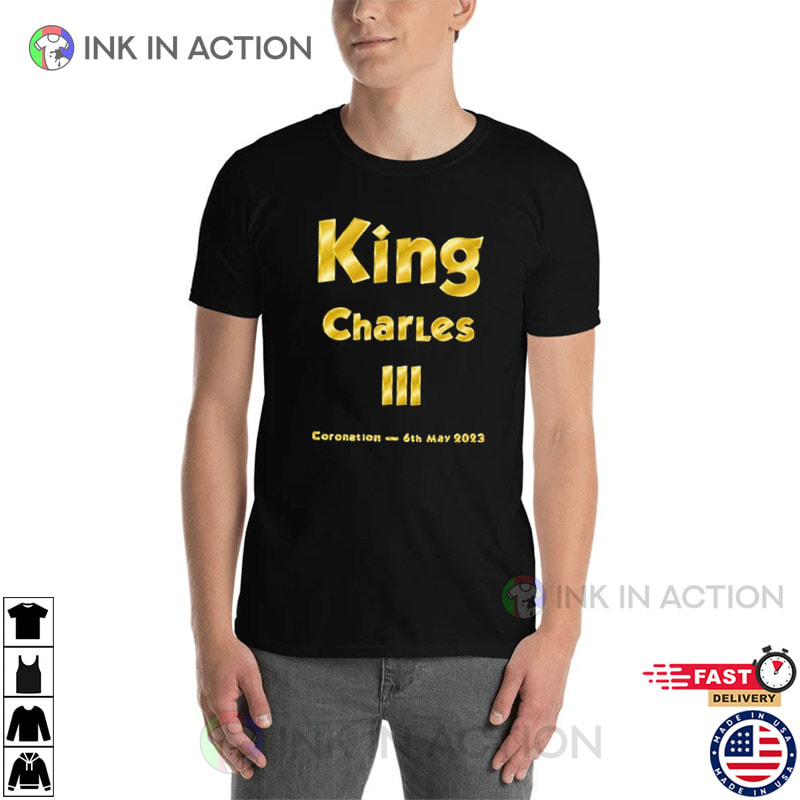 King Charles III Coronation 6th May 2023 T-Shirt King Charles III Coronation 6th May 2023 T-Shirt