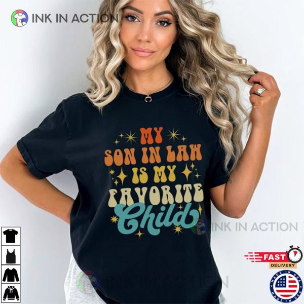 My Son In Law Is My Favorite Child Comfort Colors Vintage T-shirt