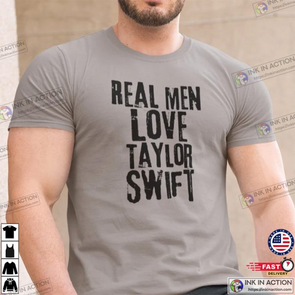 Real Men Love Taylor Swift Shirt