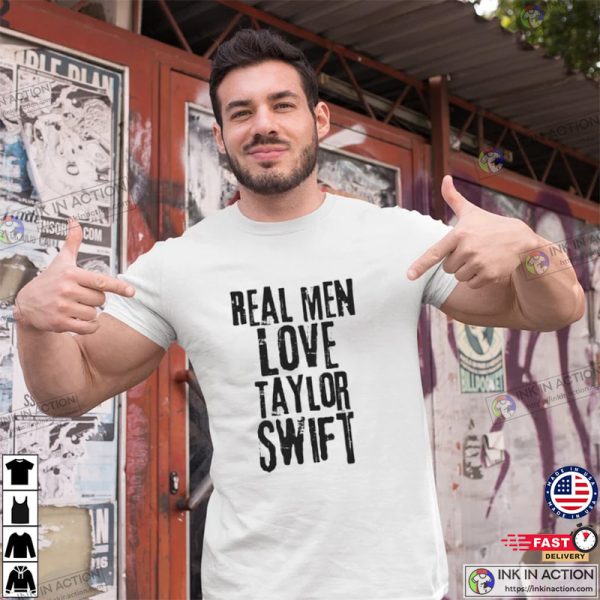 Real Men Love Taylor Swift Shirt