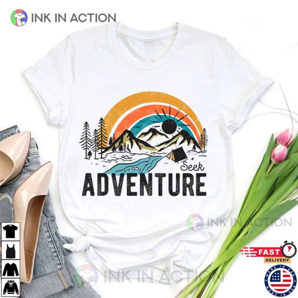 Seek Adventure, Nature Lover Shirt, Camping Gift