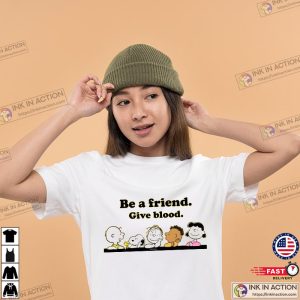 Snoopy Blood Donation Be A Friend Give Blood Peanuts Gang T shirt 3 Ink In Action