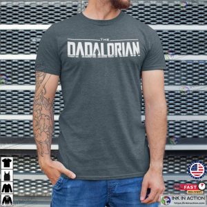 Star Wars Shirt for Dad Dadalorian Shirt 2 Ink In Action