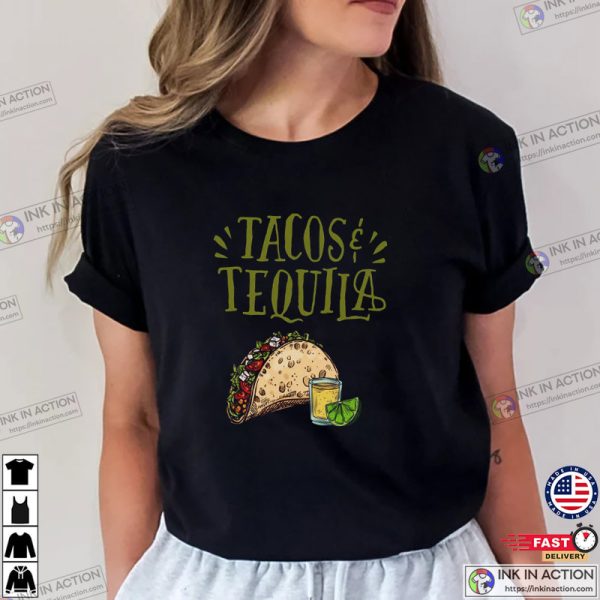 Tacos And Tequila Cute Shirt, Fun Food Unisex T-shirt