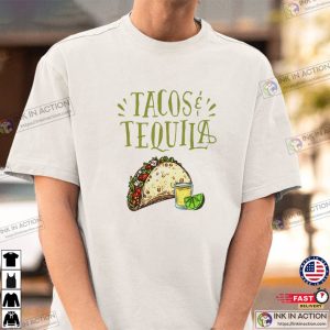Tacos And Tequila Cute Shirt Fun Food Unisex T shirt Ink In Action