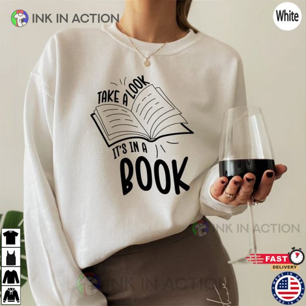 Take A Look It’s In A Book Cute Bookworm Shirt