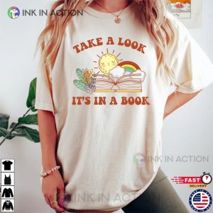 Take A Look Its In A Book Shirt Rainbow Teacher Gift 3