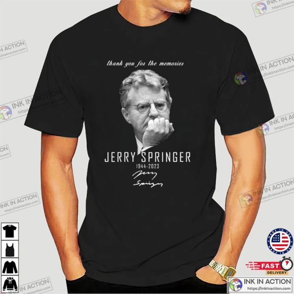 Thank You For Memories Signature Jerry Springer T-Shirt