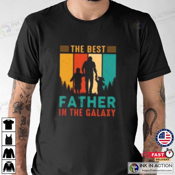 The Best Father In The Galaxy, Father’s Day Shirt