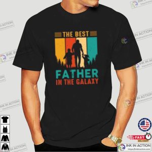 The Best Father In The Galaxy Fathers Day Shirt 3 Ink In Action