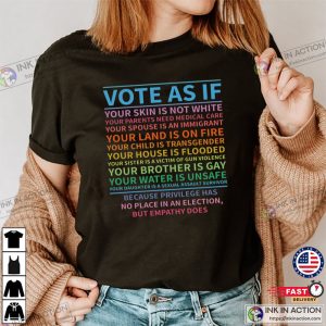 Vote As If Your Skin Is Not White Shirt 2 Ink In Action