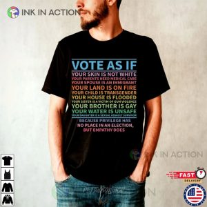 Vote As If Your Skin Is Not White Shirt 3 Ink In Action