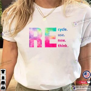 Walmart Offensive Recycle Reuse Renew Rethink Shirt For Earth Day Recycling 2023