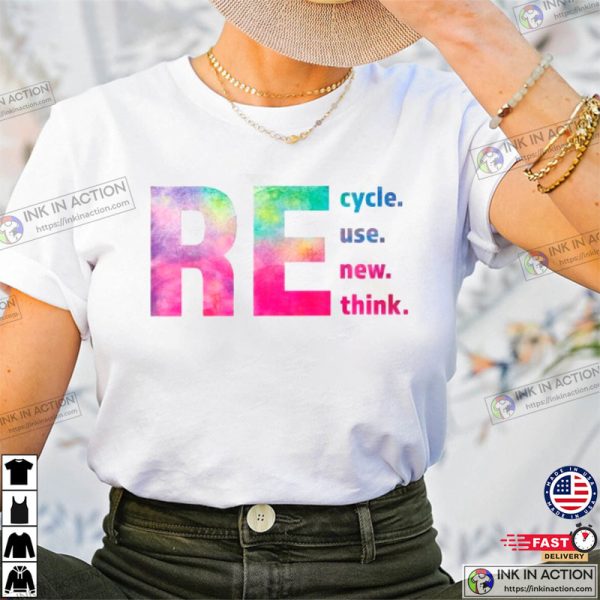 Walmart Offensive Recycle Reuse Renew Rethink Shirt For Earth Day Recycling 2023