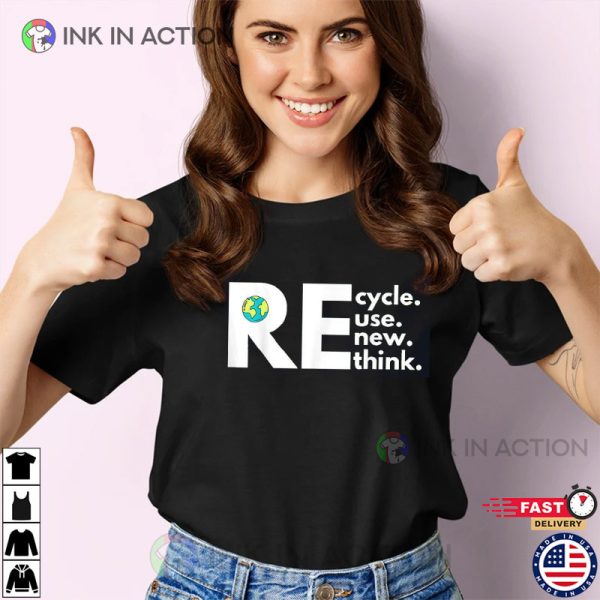 Walmart Offensive Shirt Recycle Reuse Renew Rethink Activism Earth Day