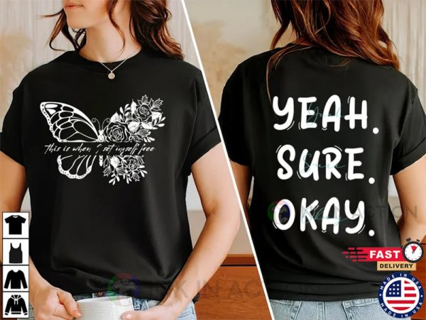 Yeah Sure Okay, This Is When I Set Myself Free Butterfly, Kelse Ballerini Merch