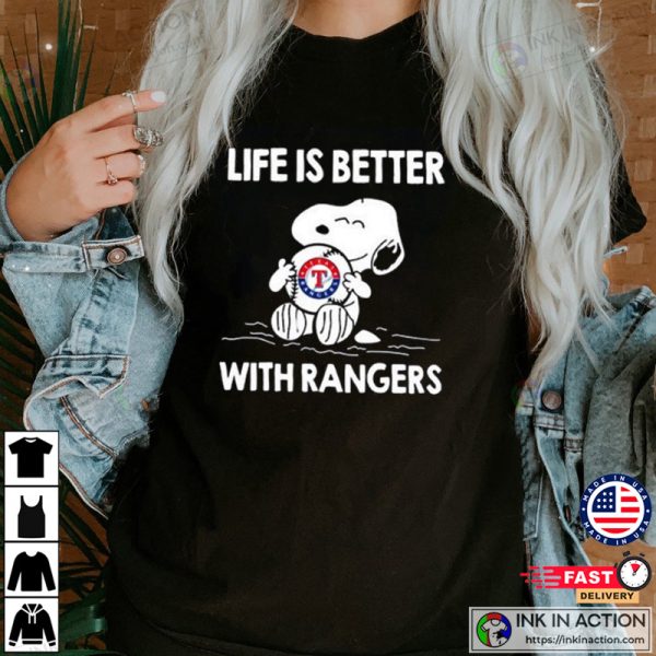 Snoopy Life Is Better With Texas Rangers Shirt