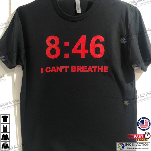 846 George Floyd I Can’t Breathe Protest Shirt
