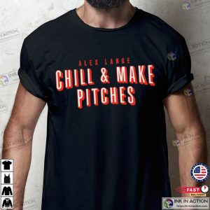 Alex Lange just to chill and make pitches Shirt 3