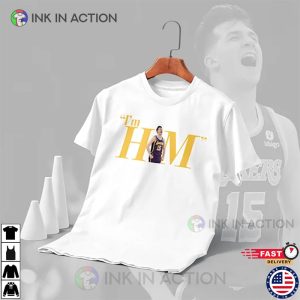 Austin Reaves Im Him T Shirt Los Angeles Lakers Tee Ink In Action