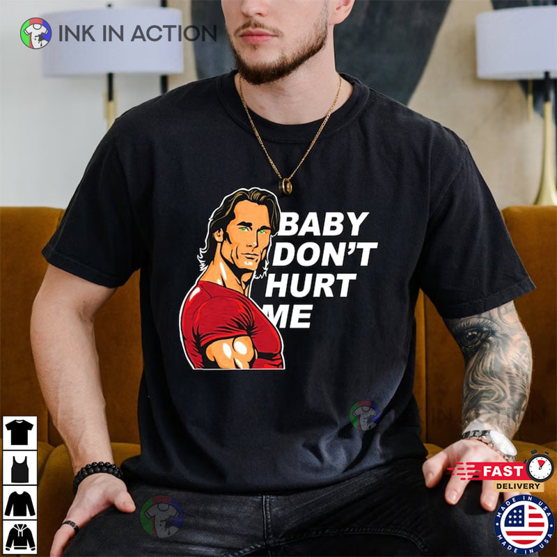 Baby Don't Hurt Me Meme Graphics T Shirt Man Clothes Tops Cotton