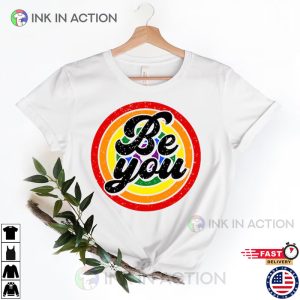 Be You LGBTQ Pride Month Shirt 1 Ink In Action